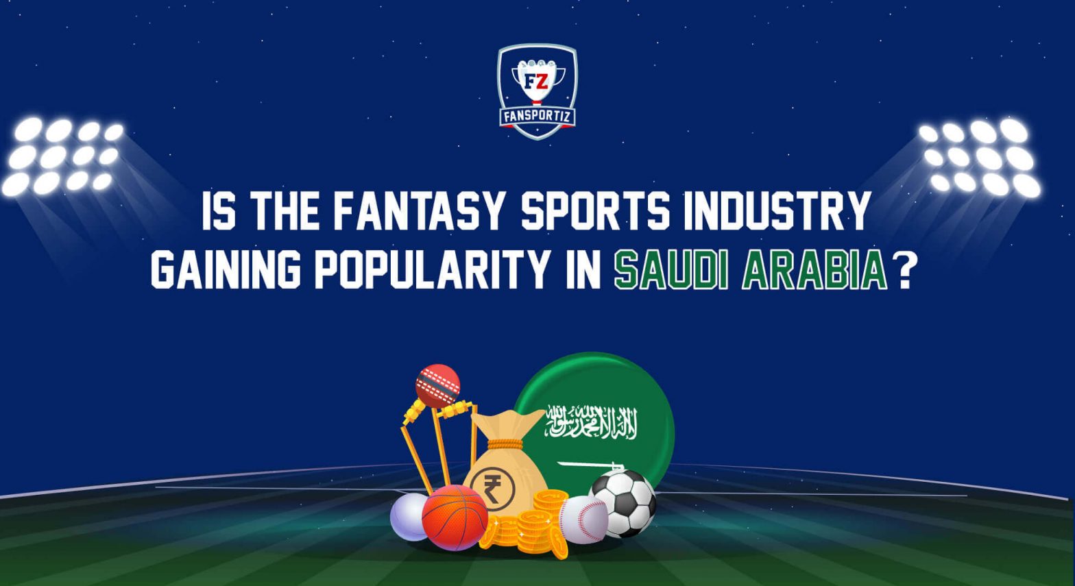 Is the Fantasy Sports Industry gaining popularity in Saudi Arabia?